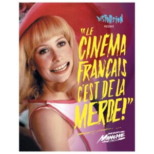 « Le Cinéma français c’est de la merde ! » 2ème manche!
