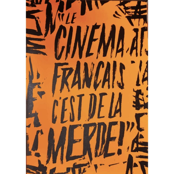 L'affiche "Le Cinéma français c'est de la merde !"